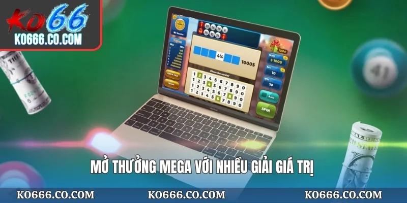 Mở thưởng Mega với nhiều giải giá trị